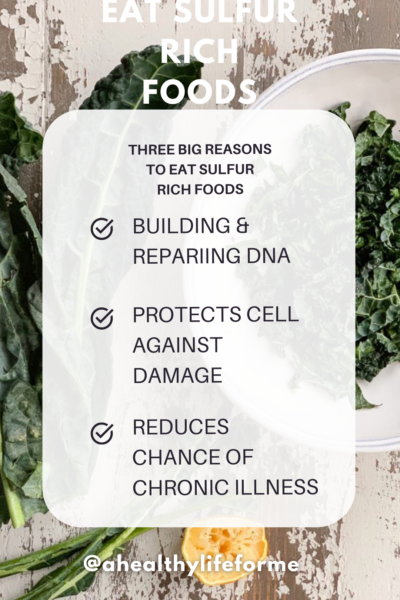 EAT SULFUR RICH FOODS